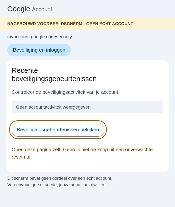 Nagebouwd voorbeeld: Laat deelnemers aanwijzen waar zij de beveiligingsactiviteit zelf zouden controleren.